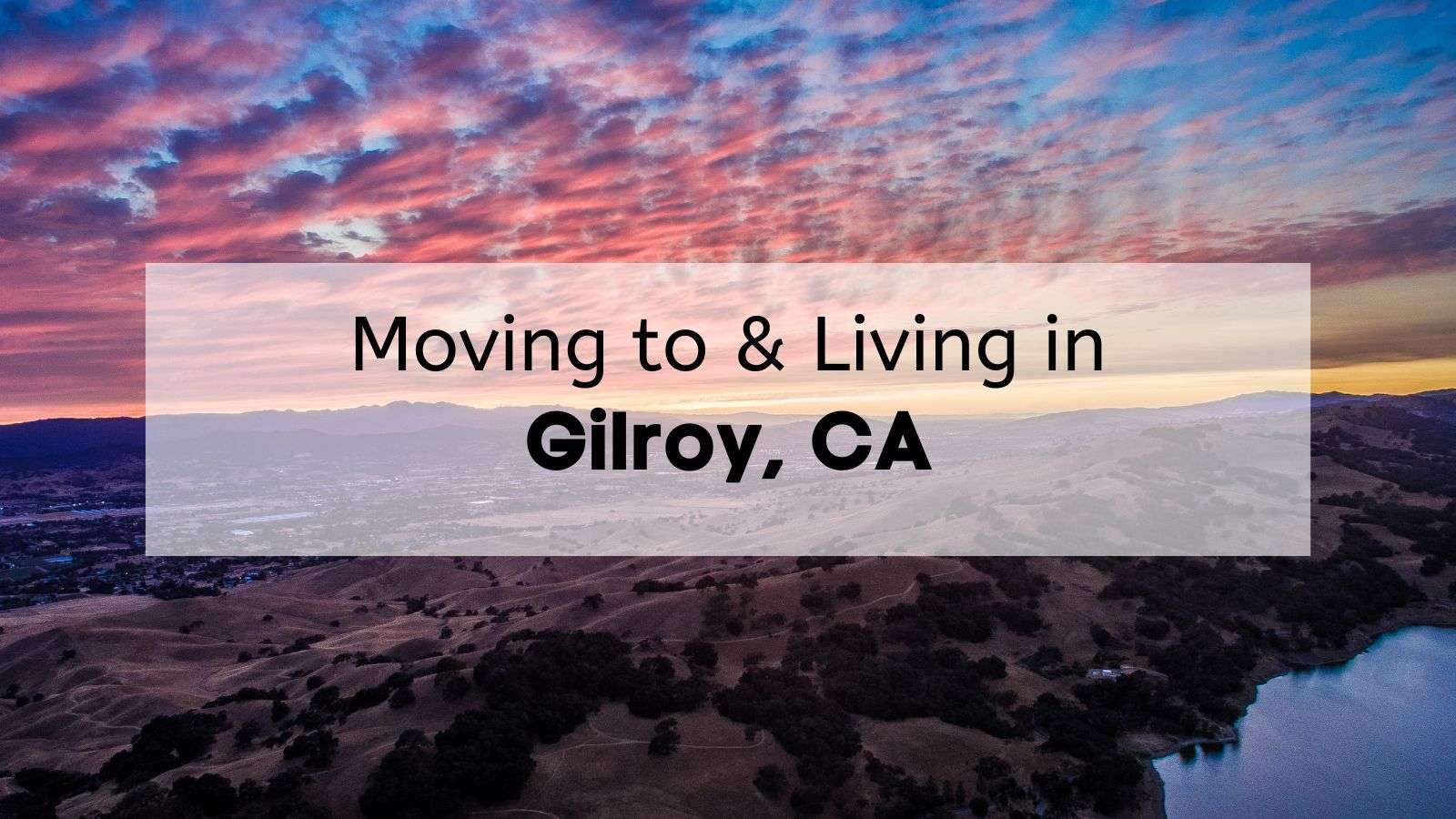 Moving to Gilroy CA COMPLETE Guide 🏠☀️ | What’s it Like Living in Gilroy?